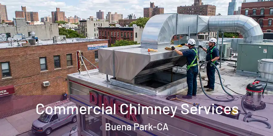 Commercial Chimney Services Buena Park-CA